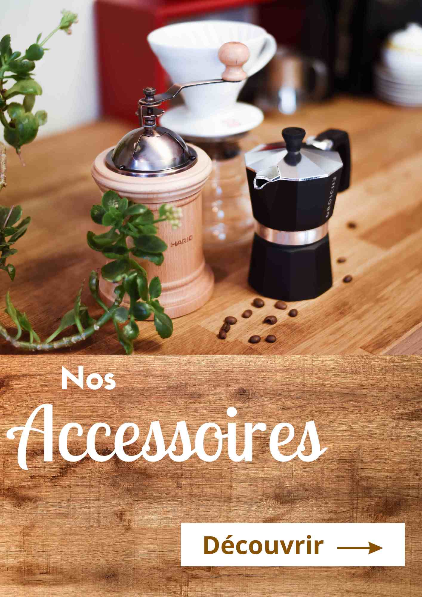 les accessoires de Cafés